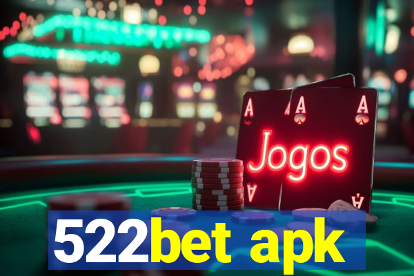 522bet apk